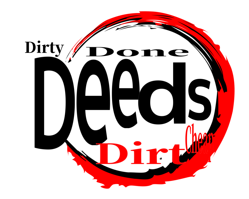 Dirty Deeds Done DirtCheap